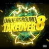 Underground Takeover 8