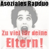 Asoziales Rapduo - Zu viel für deine Eltern